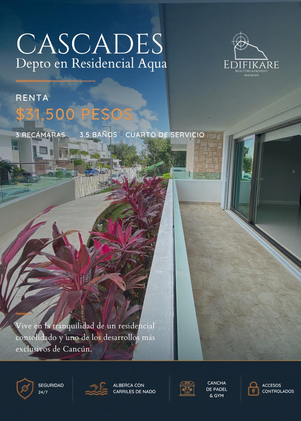 Departamento en renta ubicado en Residencial Cascades Urban, Quintana Roo por $31,500 MXN mensuales. Contacto: Mónica Ortiz Fernández de Edifikare Realtors.